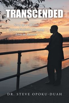 portada Transcended: Story of an African Science Professor Changing Lives in America (in English)
