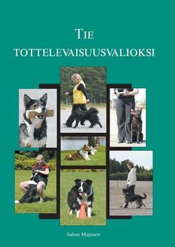 portada Tie tottelevaisuusvalioksi (en Finlandés)