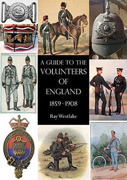 portada A Guide to the Volunteers of England 1859-1908 