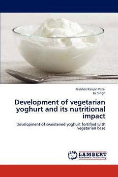 portada development of vegetarian yoghurt and its nutritional impact (en Inglés)