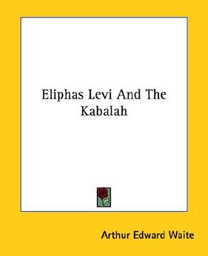 portada eliphas levi and the kabalah (in English)