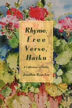 portada rhyme, free verse, haiku: a collection of poetry (in English)