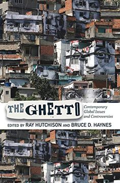 portada The Ghetto: Contemporary Global Issues and Controversies (en Inglés)