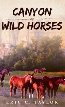 portada Canyon of Wild Horses (en Inglés)