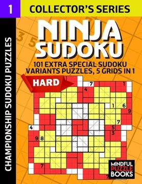 portada Ninja Sudoku: 101 Extra Special Sudoku Variant Puzzles, 5 grids in 1 (en Inglés)