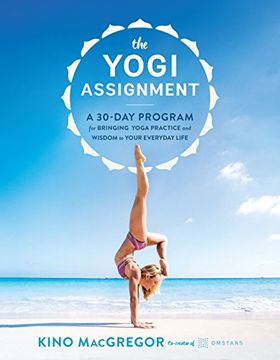 portada The Yogi Assignment: A 30-Day Program for Bringing Yoga Practice and Wisdom to Your Everyday Life (in English)