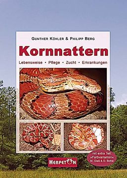 portada Kornnattern: Lebensweise, Pflege, Zucht, Erkrankungen (en Alemán)