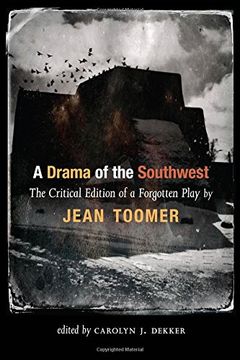 portada A Drama of the Southwest: The Critical Edition of a Forgotten Play (en Inglés)