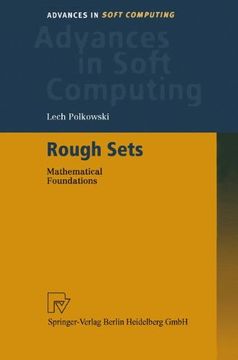 portada Rough Sets: Mathematical Foundations (Advances in Intelligent and Soft Computing) (en Inglés)