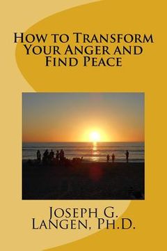 portada How to Transform Your Anger and Find Peace