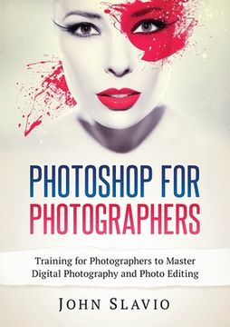 portada Photoshop for Photographers: Training for Photographers to Master Digital Photography and Photo Editing (en Inglés)