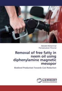 portada Removal of free fatty in neem oil using diphenylamine magnetic mesopor: Biodiesel Production Towards Cost Reduction