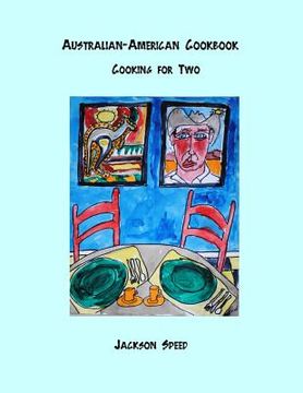 portada Australian-American Cookbook: Cooking for Two (in English)