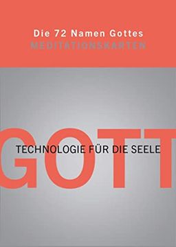 portada Die 72 Namen Gottes. 72 Meditationskarten: Technologie für die Seele (in German)