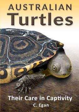 portada Australian Turtles: Their Care in Captivity