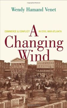 portada A Changing Wind: Commerce and Conflict in Civil war Atlanta (in English)