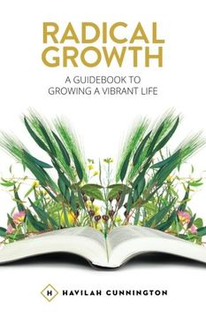 portada Radical Growth: A Guid To Growing A Vibrant Life