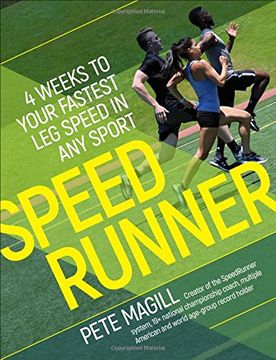 portada Speedrunner: 4 Weeks to Your Fastest leg Speed in any Sport (en Inglés)