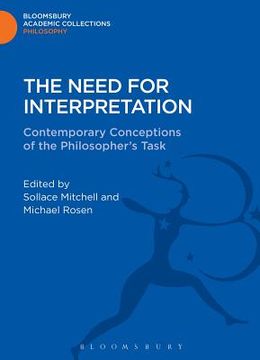 portada The Need for Interpretation: Contemporary Conceptions of the Philosopher's Task (in English)