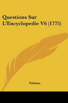 portada questions sur l'encyclopedie v6 (1775) (in English)