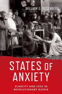 portada States of Anxiety: Scarcity and Loss in Revolutionary Russia 