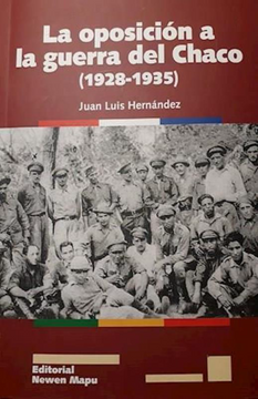portada La Oposicion a la Guerra del Chaco (1928-1935)