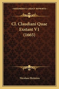 portada Cl. Claudiani Quae Exstant V1 (1665) (en Latin)