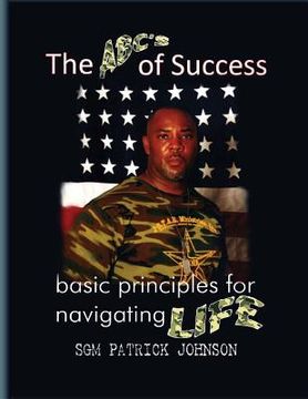 portada The ABC's of Success: Basic principles for navigating life (en Inglés)