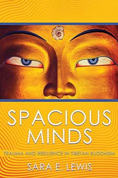 portada Spacious Minds: Trauma and Resilience in Tibetan Buddhism (in English)