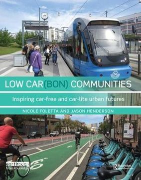portada Low Car(bon) Communities: Inspiring Car-Free and Car-Lite Urban Futures (en Inglés)
