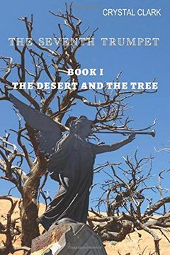 portada The Seventh Trumpet: Book i the Desert and the Tree (en Inglés)