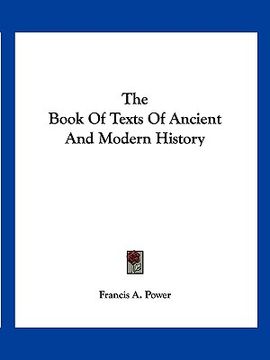portada the book of texts of ancient and modern history