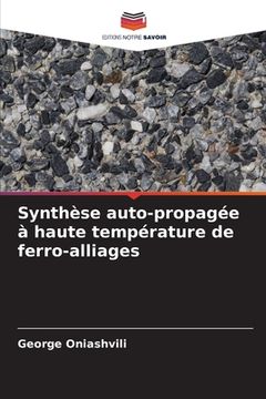 portada Synthèse auto-propagée à haute température de ferro-alliages (en Francés)
