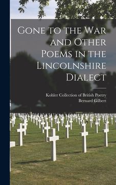 portada Gone to the War and Other Poems in the Lincolnshire Dialect