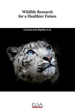 portada Wildlife Research for a Healthier Future (en Inglés)