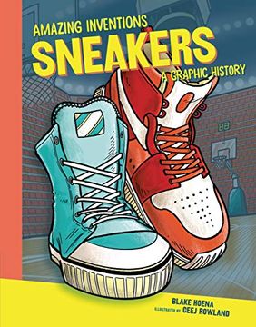 portada Sneakers: A Graphic History (Amazing Inventions) (en Inglés)