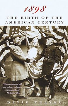 portada 1898: The Birth of the American Century (in English)