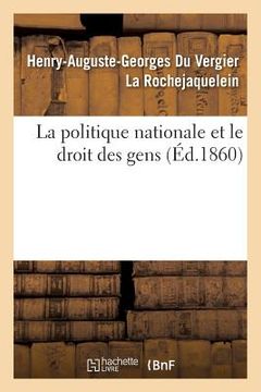 portada La Politique Nationale Et Le Droit Des Gens (en Francés)