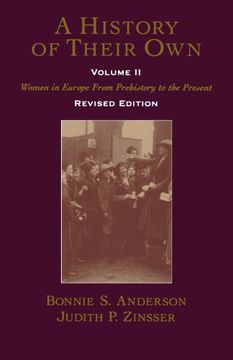portada A History of Their Own: Women in Europe From Prehistory to the Present, Vol. 2 (en Inglés)