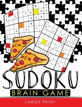 portada Sudoku Brain Game Large Print: Easy, Medium to Hard Level Puzzles for Adult Sulution inside (en Inglés)