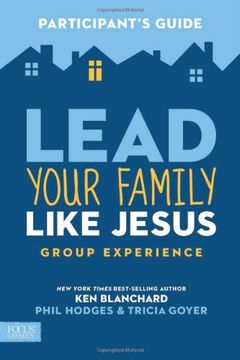 portada Lead Your Family Like Jesus Group Experience Participant's Guide