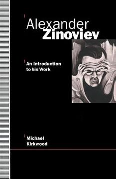 portada Alexander Zinoviev: An Introduction to His Work (en Inglés)
