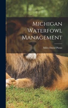 portada Michigan Waterfowl Management (en Inglés)