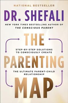 portada The Parenting Map: Step-By-Step Solutions to Consciously Create the Ultimate Parent-Child Relationship (en Inglés)