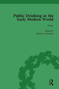 portada Public Drinking in the Early Modern World Vol 1: Voices from the Tavern, 1500-1800