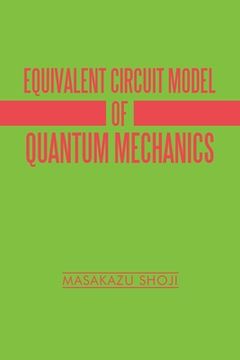 portada Equivalent Circuit Model of Quantum Mechanics
