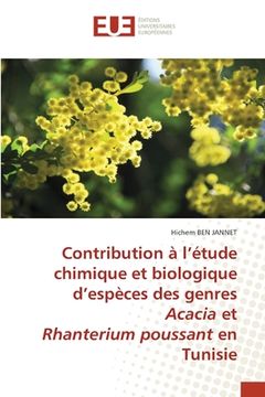 portada Contribution à l'étude chimique et biologique d'espèces des genres Acacia et Rhanterium poussant en Tunisie (in French)