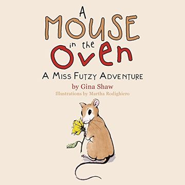 portada A Mouse in the Oven: A Miss Futzy Adventure