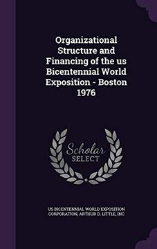 portada Organizational Structure and Financing of the us Bicentennial World Exposition - Boston 1976