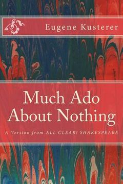 portada Much Ado About Nothing: A Version from ALL CLEAR! SHAKESPEARE (en Inglés)